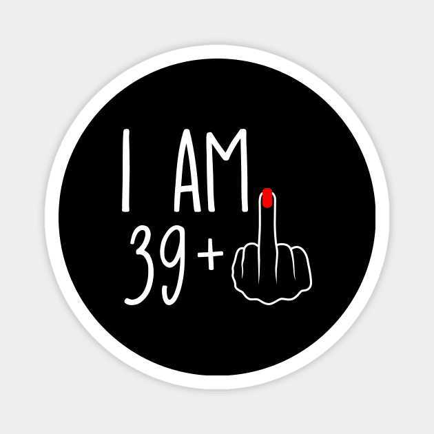 Vintage 40th Birthday I Am 39 Plus 1 Middle Finger Magnet by ErikBowmanDesigns